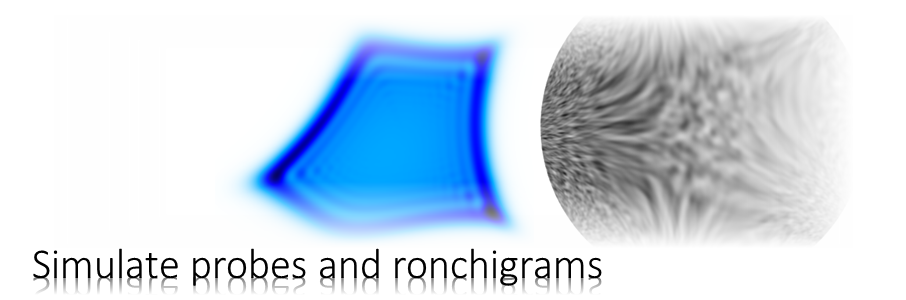 Simulate probes and ronchigrams